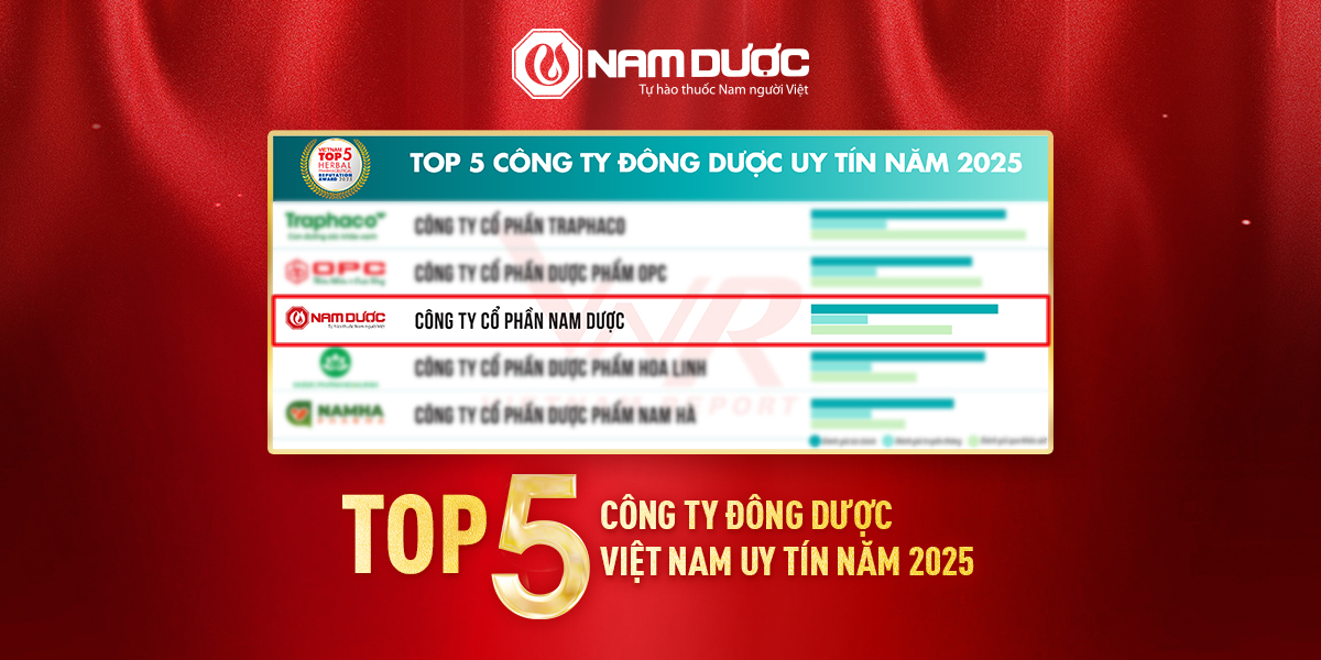 NAM DƯỢC GIỮ VỮNG VỊ TRÍ THỨ 3 TRONG TOP 5 CÔNG TY ĐÔNG DƯỢC UY TÍN NĂM 2025